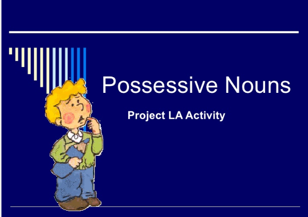 Possessive Nouns